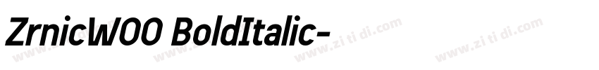 ZrnicW00 BoldItalic字体转换 ZrnicW00 BoldItalic字体转换